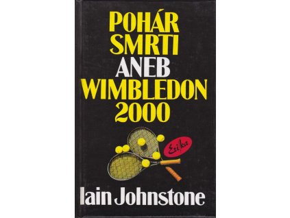 436328 pohar smrti aneb wimbledon 2000
