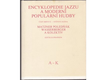 437486 encyklopedie jazzu a moderni popularni hudby 1 2 dil cast jmenna a k a l z svetova scena osobnosti a soubory