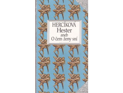 439802 hester aneb o cem zeny sni