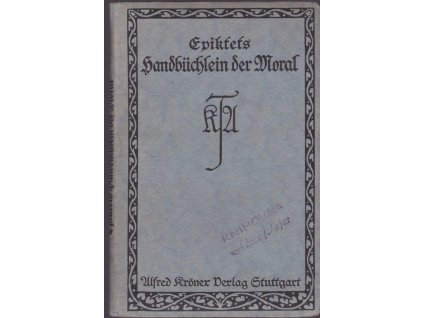 440678 epiktets handbuchlein der moral nebst einer auswahl seiner unterredungen mit e einl uber d stoische philosophie von heinrich schmidt