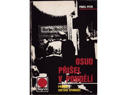 441641 osud prisel v pondeli pripady svetove spionaze