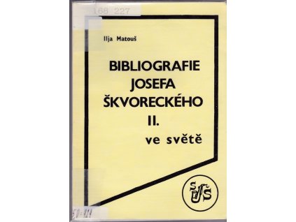 441650 bibliografie josefa skvoreckeho dil 2 ve svete