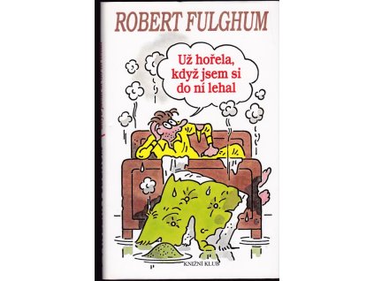 442817 uz horela kdyz jsem si do ni lehal