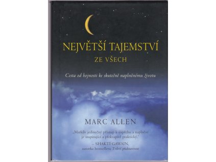 442910 nejvetsi tajemstvi ze vsech cesta od hojnosti ke skutecne naplnenemu zivotu