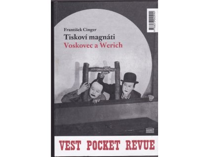 443006 tiskovi magnati voskovec a werich vest pocket revue lokalni patriot
