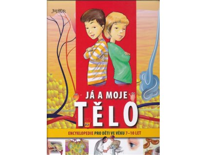 443225 ja a moje telo encyklopedie pro deti ve veku 7 10 let