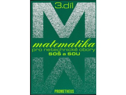 443630 matematika pro netechnicke obory sos a sou ucebnice pro stredni skoly dil 3