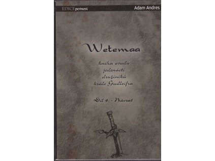 443645 wetemaa kniha osudu jedenacti druziniku krale gudleifra dil 4 navrat