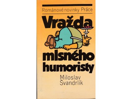 443867 vrazda mlsneho humoristy
