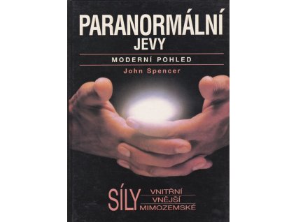 444863 paranormalni jevy moderni pohled sily vnitrni sily vnejsi sily mimozemske