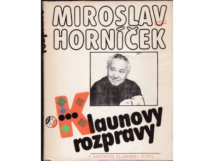 445316 klaunovy rozpravy uvahy fejetony rozhovory ankety z let 1956 1986