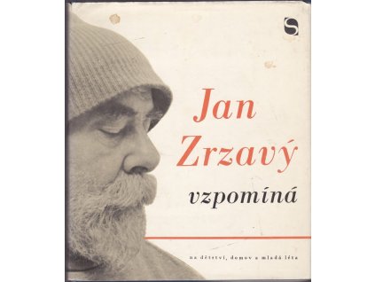 445379 jan zrzavy vzpomina na domov detstvi a mlada leta