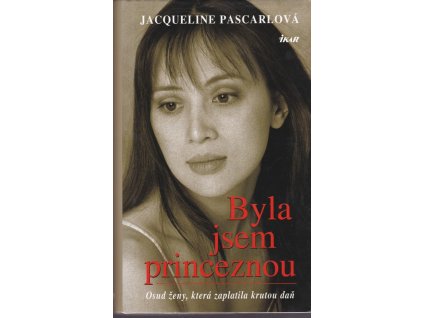 445679 byla jsem princeznou osud zeny ktera zaplatila krutou dan