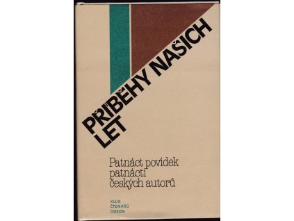 447425 pribehy nasich let 15 povidek 15 ceskych autoru