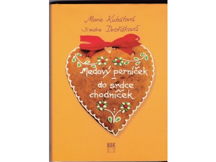 447614 medovy pernicek do srdce chodnicek
