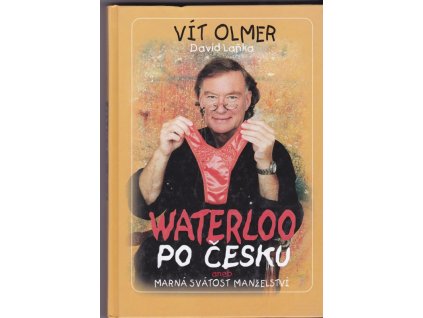 448283 waterloo po cesku aneb marna svatost manzelstvi