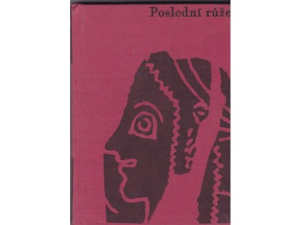 450407 posledni ruze vybor ze stare recke lyriky