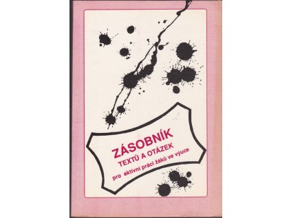 450881 zasobnik textu a otazek pro aktivni praci zaku ve vyuce alternativni ucebnice pro 2 rocnik strednich skol