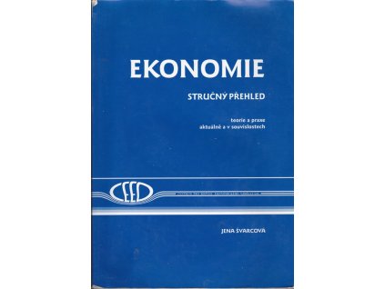 451871 ekonomie strucny prehled teorie a praxe aktualne a v souvislostech