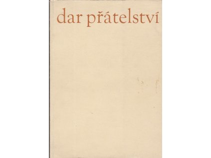 452378 dar pratelstvi sbornik k pocte cs polygrafu vyd u prilezitosti vystavy