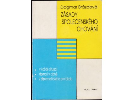 453815 zasady spolecenskeho chovani v kazde situaci doma i v cizine z diplomatickeho protokolu