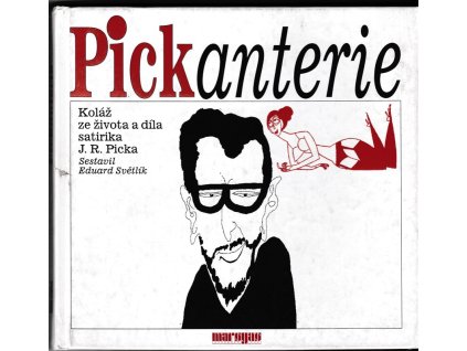 453920 pickanterie kolaz ze zivota a dila satirika j r picka