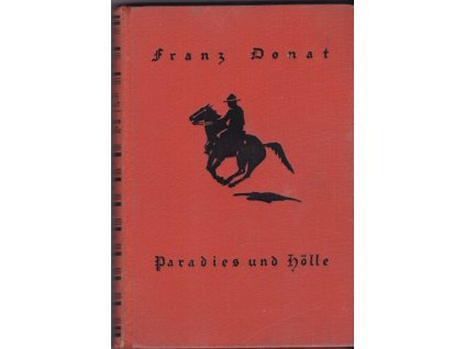 454340 paradies und holle abenteuerliche schicksale eines deutschen in brasilien unter hinterwaldlern diamantsuchern indianern einsiedlern und verbrechern