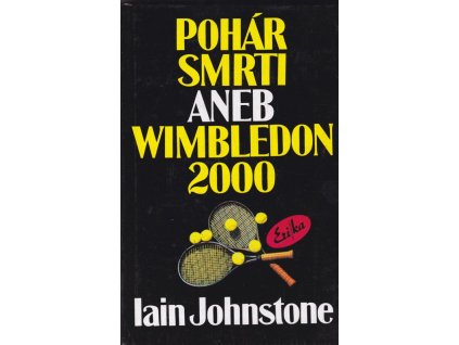 454430 pohar smrti aneb wimbledon 2000