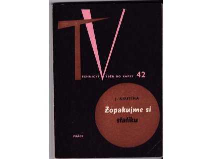 454682 zopakujme si statiku prehled a strucna ucebnice pro odborne studium i pro technickou praxi