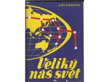 454931 veliky nas svet reportaze ze sovetskeho svazu koreje ciny a mongolska