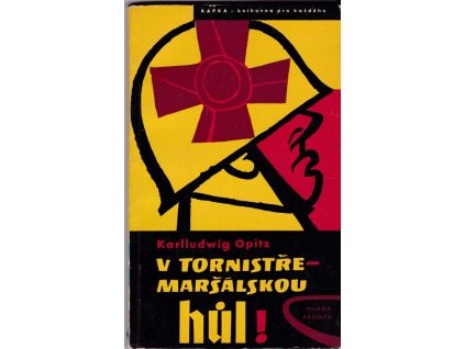 455006 v tornistre marsalskou hul zavratna kariera dobreho vojaka