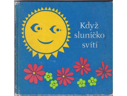 456077 kdyz slunicko sviti