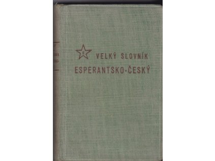 456467 velky slovnik esperantsko cesky cesko esperantsky granda vortaro esperanta ceha sv 1 esperantsko cesky