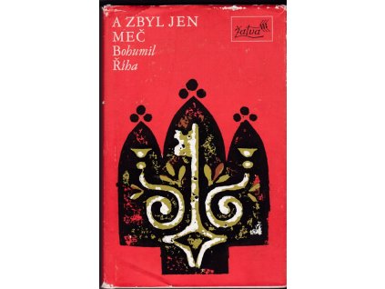 457241 a zbyl jen mec 3 dil trilogie