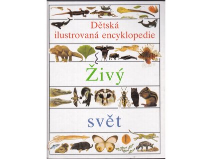 457400 detska ilustrovana encyklopedie sv 2 zivy svet