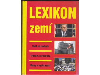 457604 lexikon zemi 2003 svet ve faktech trendy a prognozy mapy a vyobrazeni