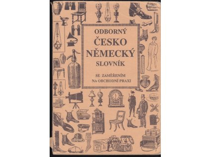 457685 odborny cesko nemecky slovnik se zamerenim na obchodni praxi