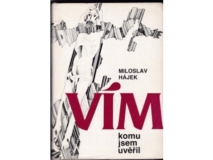 457691 vim komu jsem uveril