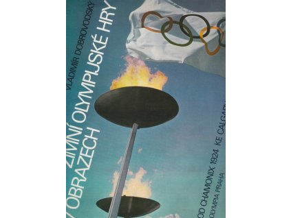 457775 zimni olympijske hry v obrazech z dejin zimnich olypijskych her od i her roku 1924 v chaminix k xv hram roku 1988 v calgary uvodni texty napsal v pacina