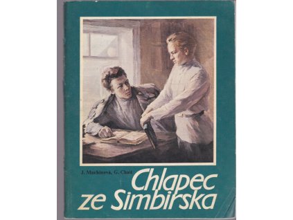 458264 chlapec ze simbirska dokumentarni povidky o detstvi a mladi vladimira iljice lenina