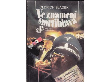 459776 ve znameni smrtihlava nacisticky protipartyzansky aparat v letech 1944 1945