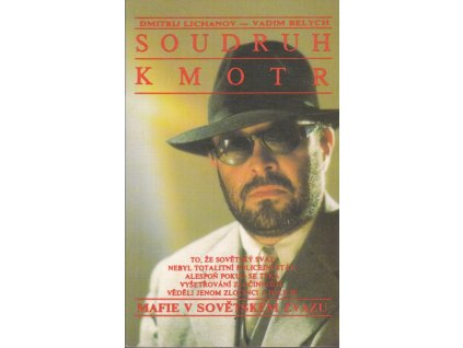460118 soudruh kmotr aneb mafie v sovetskem svazu