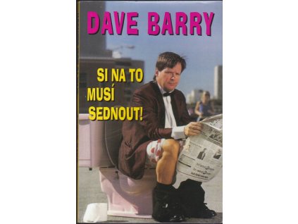 460442 dave barry si na to musi sednout