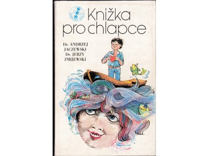 460637 knizka pro chlapce o dorustani a dospivani