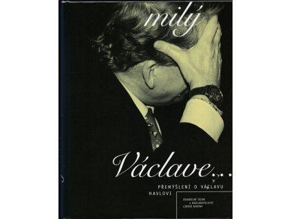 460661 mily vaclave premysleni o vaclavu havlovi