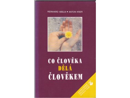 460892 co dela cloveka clovekem kdybych vsak nemel lasku