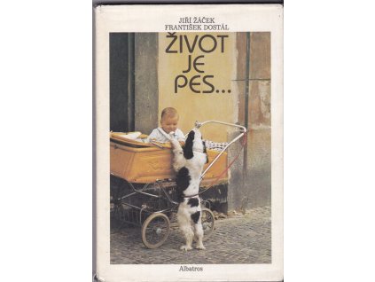 460985 zivot je pes obrazkova knizka pro lidska stenata