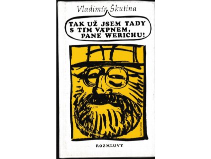 461174 tak uz jsem tady s tim vapnem pane werichu