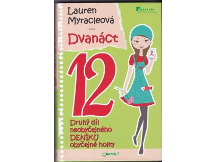 461339 dvanact druhy dil neobycejneho deniku obycejne holky