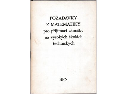 461468 pozadavky z matematiky pro prijimaci zkousky na vysokych skolach technickych